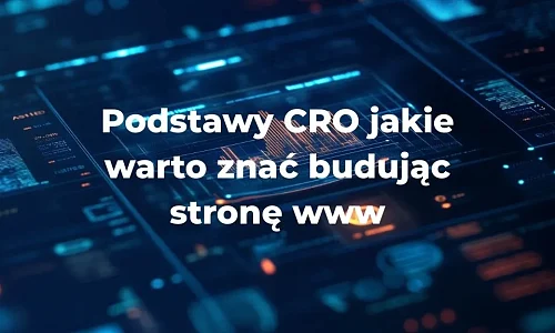 Podstawy CRO jakie warto znać budując stronę www